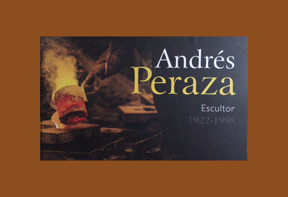Peraza, Miguel. Andrés Peraza. Escultor (1922-1998).