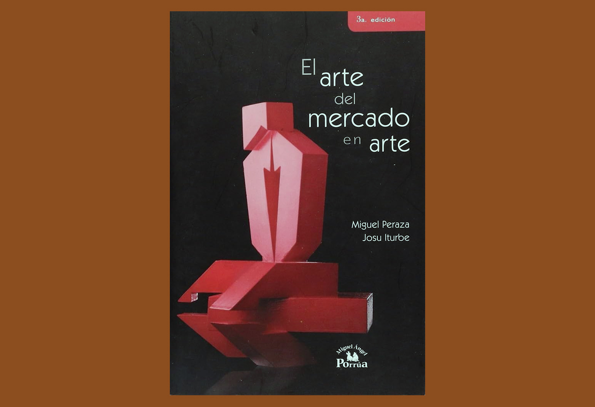 Peraza, Miguel. El arte del mercado en arte - 5ta edición.